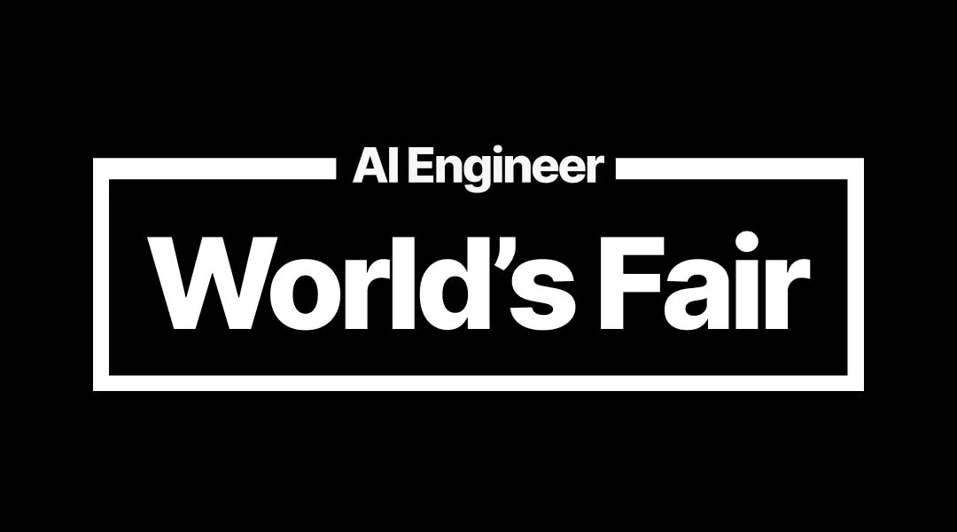 AI Engineer World‘s Fair 2026: Models Are No Longer the Problem. Engineering Is.