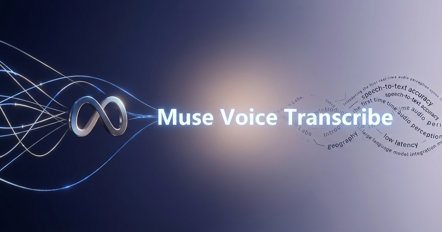 Muse Voice Transcribe Just Raised the Bar for Real-Time Audio AI